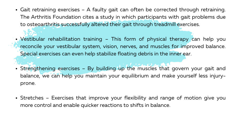 Gait Retraining Exercises, Vestibular Rehabilitation Training, Strengthening Exercises, Stretches