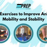 Exercises to Improve Ankle Mobility and Stability